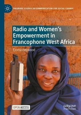 Radio and Women's Empowerment in Francophone West Africa(English, Hardcover, Heywood Emma)