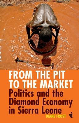 From the Pit to the Market(English, Paperback, Frost Diane)