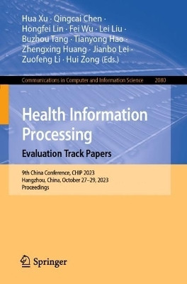 Health Information Processing. Evaluation Track Papers(English, Paperback, unknown)