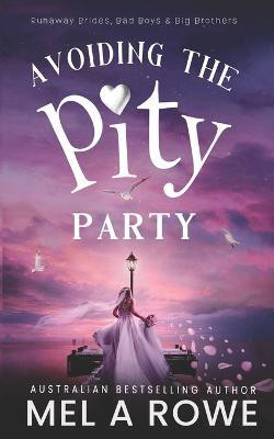 Avoiding The Pity Party(English, Paperback, Rowe Mel A)