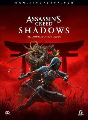 Assassin's Creed Shadows - The Complete Official Guide(English, Paperback, Piggyback)