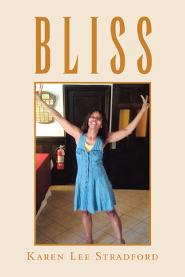 Bliss(English, Paperback, Stradford Karen Lee)