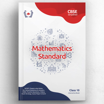 CBSE Simplified: Class 10 Mathematics Standard | Latest NCERT Based Interactive Guide Book (20+ Solved Papers, Mock Tests, Videos, 500+ Practice Questions, Simplified Notes & more)(Paperback, Gyaniversity Editorial Board)