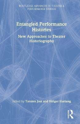 Entangled Performance Histories(English, Hardcover, unknown)