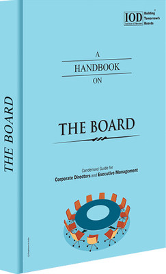 A Handbook on The Board | Condensed guide for Corporate Directors & Executive Management(Paperback, Institute of Directors)