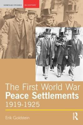 The First World War Peace Settlements, 1919-1925(English, Paperback, Goldstein Erik)