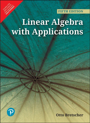 Linear Algebra with Applications | Fifth Edition | By Pearson(English, Paperback, Otto Bretscher)