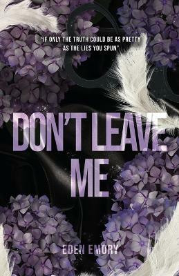 Don't Leave Me(English, Paperback, Emory Eden)