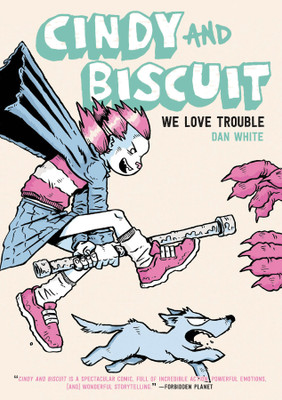 Cindy and Biscuit Vol. 1: Volume 1(English, Paperback, White Dan)