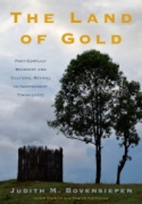 The Land of Gold(English, Electronic book text, Bovensiepen Judith M.)