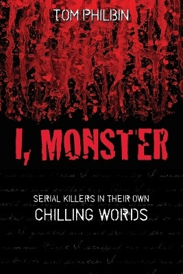 I, Monster(English, Paperback, Philbin Tom)