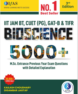 IIT JAM Biotechnology  - Bioscience Practice Question Bank | 5000+ Practice Questions with Concepts & Explanations | Best Seller Biotechnology Question Bank for IIT JAM, GAT B, CUET PG & MSc Biotechnology Entrance Exams | IFAS Publications(Paperback, Kailash Choudhary, Digambar Jagtap)