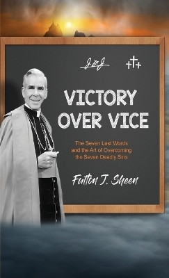 Victory Over Vice(English, Hardcover, Sheen Fulton J)