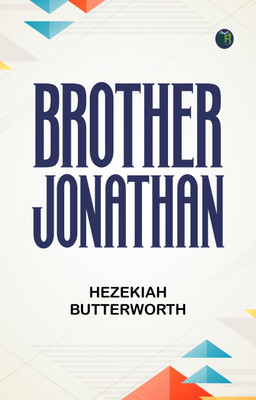 Brother Jonathan(Paperback, Hezekiah Butterworth)