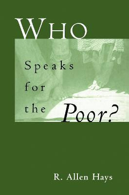 Who Speaks for the Poor(English, Hardcover, Hays Richard A. Jr)