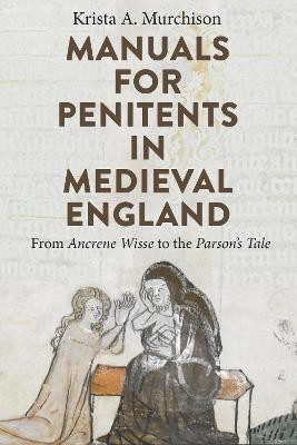 Manuals for Penitents in Medieval England(English, Hardcover, Milne Krista A)