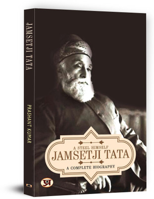 JAMSETJI TATA : A COMPLETE BIOGRAPHY (PB)(Paperback, Prashant Kumar)