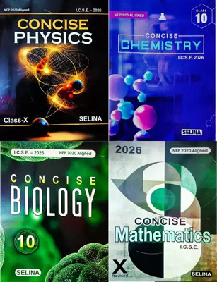 Selina ICSE Concise Physics + Biology + Chemistry + Mathematics For Class 10 (2025-26)(Paperback, R.K. Bansal, Dr. S.P Singh) Selina ICSE Concise Physics + Biology + Chemistry + Mathematics For Class 10 (2025-26)(Paperback, R.K. Bansal, Dr. S.P Singh)