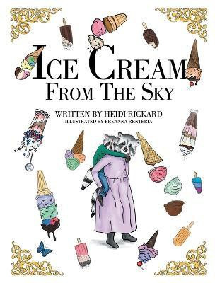 Ice Cream from the Sky(English, Paperback, Rickard Heidi)