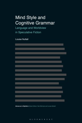 Mind Style and Cognitive Grammar(English, Hardcover, Nuttall Louise Dr)