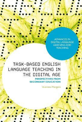 Task-Based English Language Teaching in the Digital Age(English, Paperback, Morgana Valentina Dr)