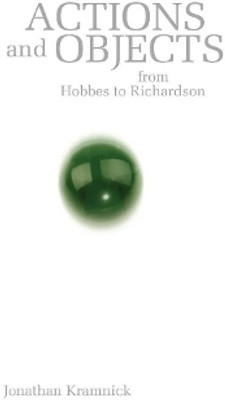 Actions and Objects from Hobbes to Richardson(English, Electronic book text, Kramnick Jonathan)