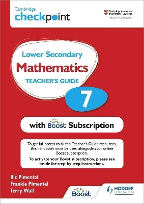 Cambridge Checkpoint Lower Secondary Mathematics Teacher's Guide 7 with Boost Subscription(English, Mixed media product, Pimentel Frankie)