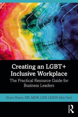 Creating an LGBT+ Inclusive Workplace(English, Electronic book text, Shane Kryss)