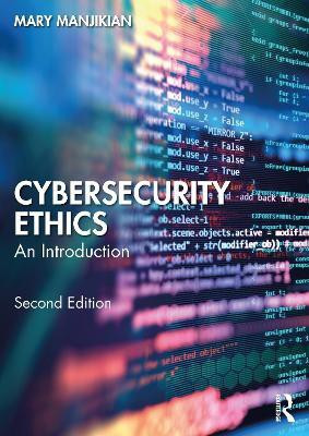 Cybersecurity Ethics(English, Paperback, Manjikian Mary)