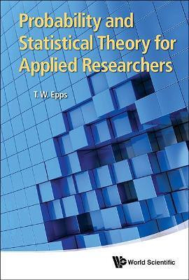 Probability And Statistical Theory For Applied Researchers(English, Hardcover, Epps Thomas Wake)