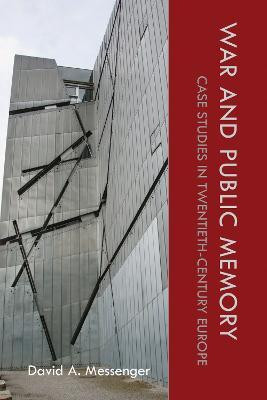 War and Public Memory(English, Paperback, Messenger David A.)