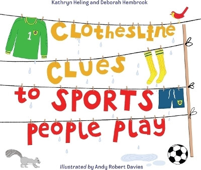 Clothesline Clues to Sports People Play(English, Hardcover, Heling Kathryn)