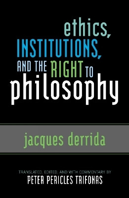 Ethics, Institutions, and the Right to Philosophy(English, Paperback, Derrida Jacques)