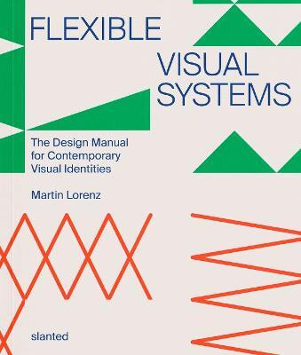 Flexible Visual Systems(English, Paperback, Lorenz Dr. Martin)