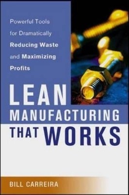 Lean Manufacturing That Works(English, Hardcover, Carreira Bill)