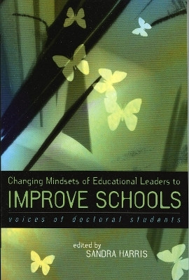 Changing Mindsets of Educational Leaders to Improve Schools(English, Paperback, unknown)
