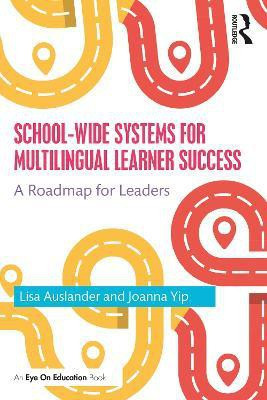 School-wide Systems for Multilingual Learner Success(English, Paperback, Auslander Lisa)
