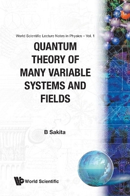 Quantum Theory Of Many Variable Systems And Fields(English, Paperback, Sakita Bunji)