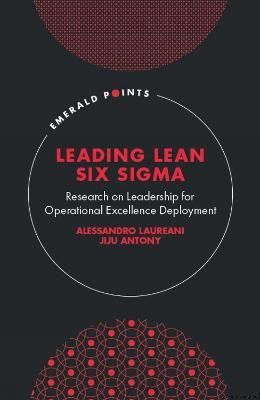 Leading Lean Six Sigma(English, Hardcover, Laureani Alessandro)