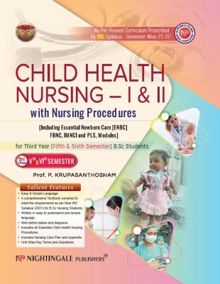 Child Health Nursing- I & II with Nursing Procedures for Third Year ( Fifth & Sixth Semester) B.Sc Students, 5/e 2024(Paperback, P.Krupasanthosham)