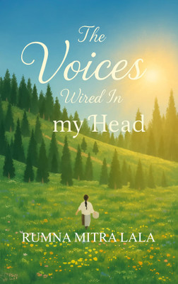 The Voices Wired In my Head(English, Paperback, Lala Rumna Mitra)