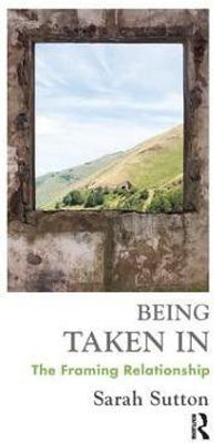 Being Taken In(English, Paperback, Sutton Sarah)
