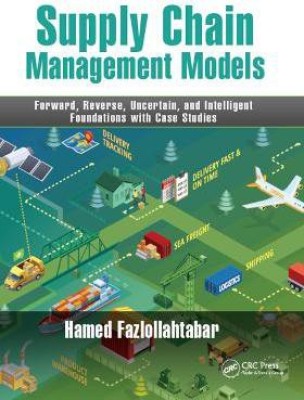 Supply Chain Management Models(English, Paperback, Fazlollahtabar Hamed)