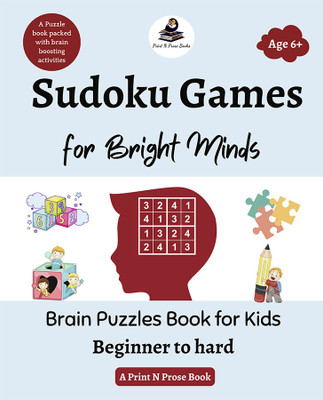 Sudoku Games for Bright Minds: Brain Puzzles Book for Kids - Beginner to hard(Paperback, Divyanshu Tripathi)