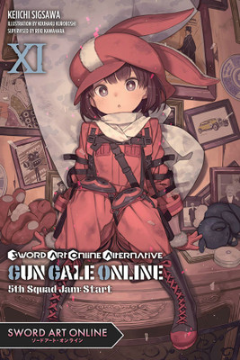 Sword Art Online Alternative Gun Gale Online, Vol. 11 (light novel)(English, Paperback, Sigsawa Keiichi)