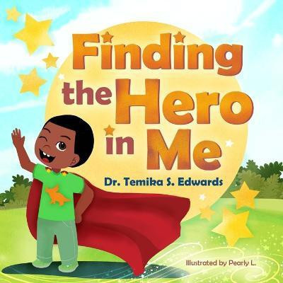Finding the Hero in Me(English, Paperback, Edwards Temika S)