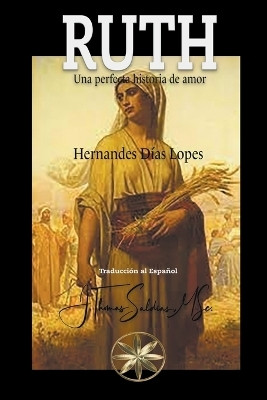 Ruth(Spanish, Paperback, Lopes Hernandes Dias)