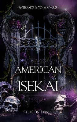 American Isekai(English, Hardcover, Yost Curtis)