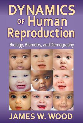 Dynamics of Human Reproduction(English, Paperback, Wood James W.)