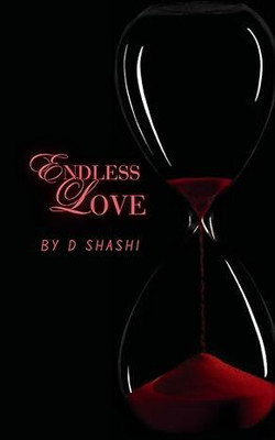 Endless Love(Paperback, D Shashi)